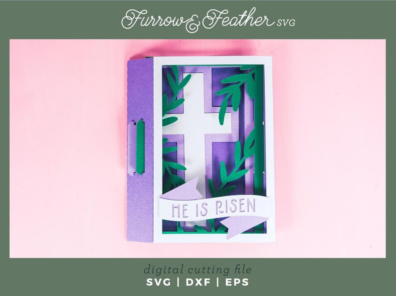 May include: A purple and white layered card with a cross and green leaves. The card has a banner that reads "He is Risen".