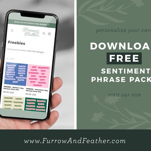 Może przedstawiać: Smartfon wyświetlający witrynę internetową z tekstem "Furrow and Feather" i "Freebies". Witryna oferuje bezpłatne projekty SVG na Dzień Matki i Walentynki. Tekst "Pobierz bezpłatne pakiety fraz sentymentalnych" jest wyświetlany na zielonym tle z wzorem kwiatowym.
