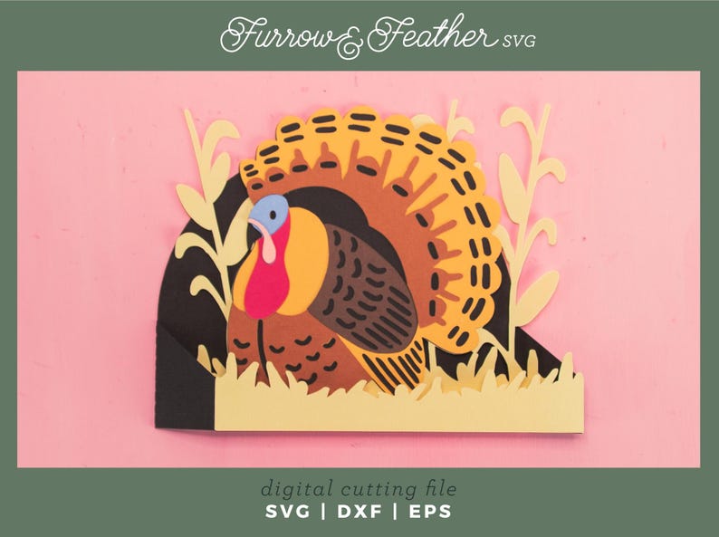 May include: A colorful paper turkey illustration with a fanned tail, standing in a field of grass and wheat. The turkey has a red wattle, blue head, and brown body. The image includes the text "Furrow & Feather SVG" and "digital cutting file".