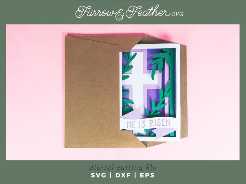 May include: A digital cutting file for a card with a purple cross and green leaves, with the text "HE IS RISEN" on a banner. The card is in a brown envelope.
