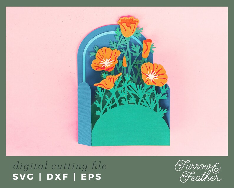 May include: A digital cutting file featuring a blue and green archway with a cluster of orange California poppies. The file is available in SVG, DXF, and EPS formats. The text "Furrow & Feather" is visible in the bottom right corner.