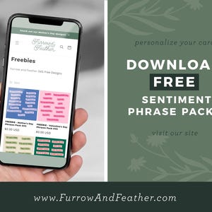 Puede incluir: Un tel&eacute;fono inteligente muestra un sitio web con el texto "Freebies" y "Furrow and Feather SVG Free Designs." La pantalla muestra "FREE - Mother's Day Phrase Pack SVG" y "FREEBIE - Valentine's Day Phrases Pack SVG." El lado derecho tiene el texto "DESCARGA PAQUETES DE FRASES DE SENTIMIENTO GRATIS."
