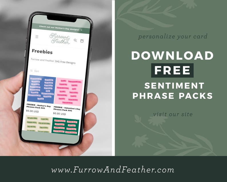 Puede incluir: Un tel&eacute;fono inteligente muestra un sitio web con el texto "Freebies" y "Furrow and Feather SVG Free Designs." La pantalla muestra "FREE - Mother's Day Phrase Pack SVG" y "FREEBIE - Valentine's Day Phrases Pack SVG." El lado derecho tiene el texto "DESCARGA PAQUETES DE FRASES DE SENTIMIENTO GRATIS."