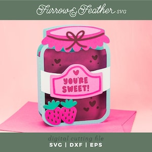 You're Sweet - Pot de confiture de fraises | Carte pop-up de remerciement 3D SVG | 3D Papercut SVG carte coupe fichier | Cricut Silhouette DIY