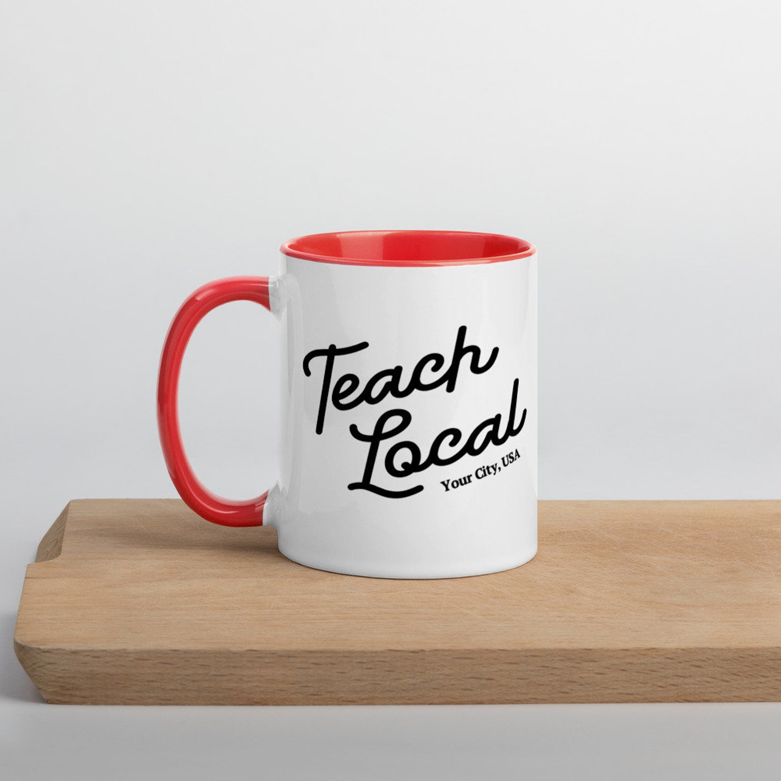 Teach Local Custom Personalized Mug Cup Teacher Gift Color Etsy