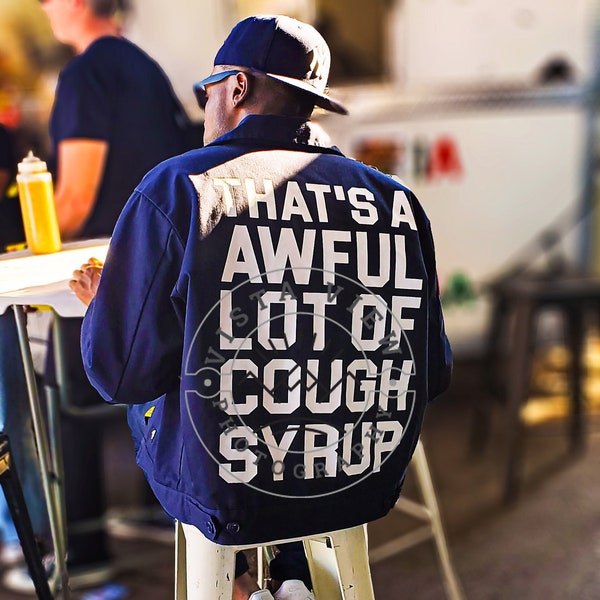 Thats a Awful Lot of Cough Syrup Etsy