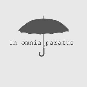 In Omnia Paratus