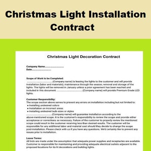 May include: A Christmas light installation contract outlining the scope of work, customer responsibilities, lease terms, and maintenance program. The contract includes details about payment terms and a 50% deposit requirement.