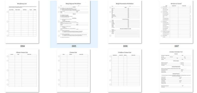 May include: A set of eight black and white printable forms for funeral planning. The forms include a beneficiary list, body disposal worksheet, body presentation worksheet, services to be canceled, creditors contact list, contact list, creditors contact list, and cremation authorization form.