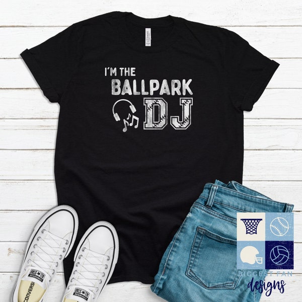 I'm the Ballpark DJ | Baseball and Softball Mom/Dad T-Shirt | Distressed Vintage Look | Free Shipping | Personalization Available