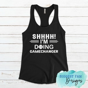SHHHH! I&#39;m Doing Gamechanger - Baseball Mom Tank - Racerback Tank for Softball Moms - Game Day Shirt for Baseball - Sports Shirts for Moms