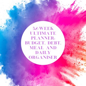 52-Week Ultimate Planner: Budget, Debt, Meal and Daily Organiser