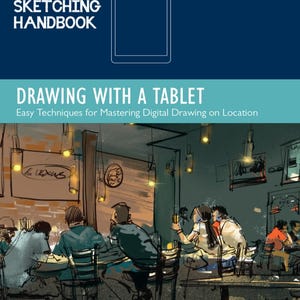May include: A book cover with the title "THE URBAN SKETCHING HANDBOOK" and the subtitle "DRAWING WITH A TABLET". The cover features a digital illustration of people in a cafe. The background is dark blue with a white tablet outline.