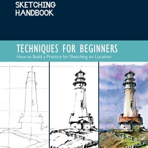 Puede incluir: El manual de bocetos urbanos: Técnicas para principiantes. La portada del libro presenta un boceto de faro en tres etapas: una cuadrícula, un dibujo lineal y una pintura de acuarela. El título es blanco, con fondo azul oscuro.
