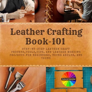 Puede incluir: Un libro de artesanía en cuero marrón, "Leather Crafting Book-101", con instrucciones paso a paso. La portada muestra herramientas y proyectos. Dirigido a principiantes, jóvenes y adolescentes. El texto incluye "step-by-step leather craft".