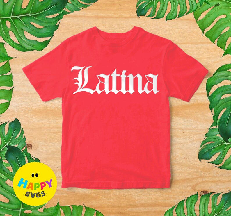 Latina SVG, Files for Cricut, Latina Svg Chicana, Dxf, Latinos, Latin