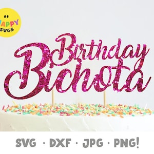 Birthday Bichota Cake Topper SVG, Cake Topper Files for Cricut, bichota svg, latina svg, espanol svg, Karolg svg,latino svg,Feliz Cumpleaños
