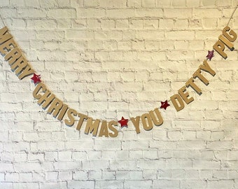 Merry Christmas You Detty Pig Party Banner * Kraft/Gloss Red * Party Decoration * New Years Eve * Christmas * Disco * Funny Bunting * 2.6mtr