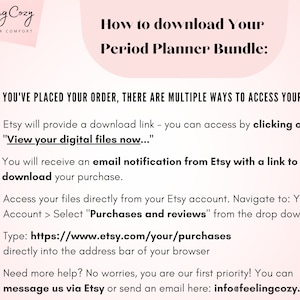 May include: A pink and white graphic with the text "Feeling Cozy" and "How to download Your Period Planner Bundle." Instructions on how to download files from Etsy are also included.