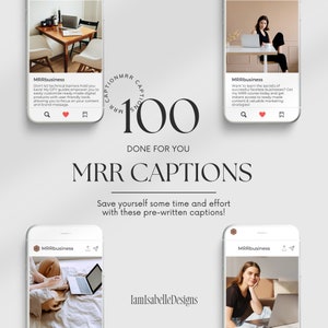 Op de afbeelding: Een grafiek met de tekst "MRR CAPTIONS" in grote, vetgedrukte letters. De grafiek bevat ook de tekst "100 DONE FOR YOU" en "Save yourself some time and effort with these pre-written captions!"  De grafiek bevat ook vier afbeeldingen van een persoon die aan een laptop werkt. Elke afbeelding heeft de tekst "MRRbusiness" bovenaan.