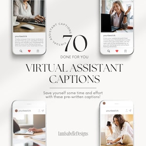 May include: A collage of four images showing a virtual assistant working on a laptop. The text "70 Virtual Assistant Captions" is displayed in a circle. The text "Done for you" is displayed below the circle. The text "Save yourself some time and effort with these pre-written captions!" is displayed below the text "Done for you". The text "IamIsabelleDesigns" is displayed in the bottom centre of the collage.