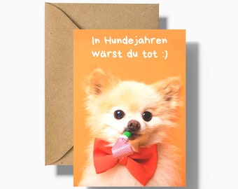 Birthday Card with Envelope- DOG YEARS - Funny Card - Funny Greeting Card - Birthday Gift - Greeting Card - Bittersweet Greetings