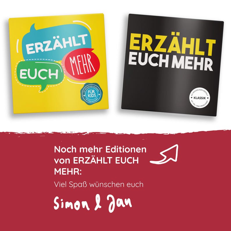 May include: Two yellow and black square game boxes with the text "ERZ&Auml;HLT EUCH MEHR" in white. The yellow box has a smaller circle with the text "FUR KIDS" in white. The black box has a smaller circle with the text "KLASSIK" in white. The text below the boxes reads "Noch mehr Editionen von ERZ&Auml;HLT EUCH MEHR: Viel Spa&szlig; w&uuml;nschen euch Simon & Jan"