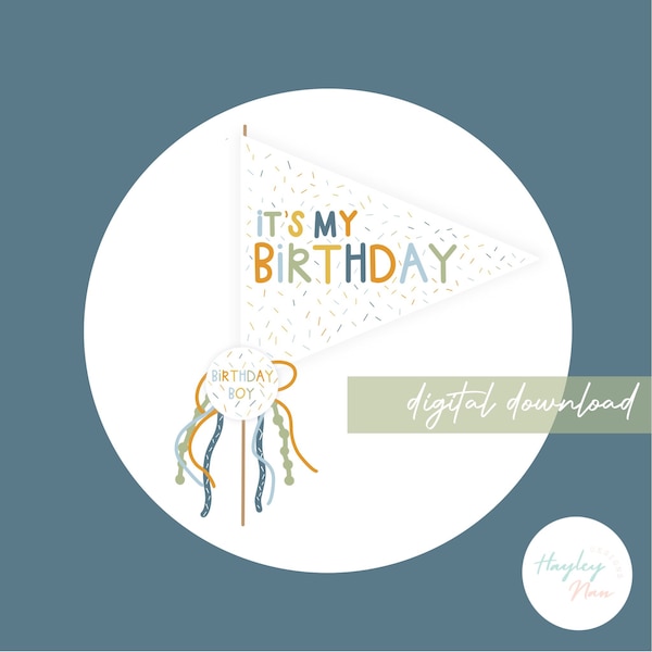 It’s my Birthday | Printable pennant | Birthday Boy
