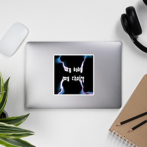 My Body My Choice - Women Power Sticker, Feminist Sticker, Reproductive Rights, Empowerment, Human Rights T-shirts