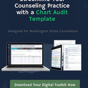 Op de afbeelding: Een digitaal sjabloon voor dossiercontrole in counselingpraktijken, met een laptop, tablet en geprinte documenten. De tekst luidt: Streamline Your Counseling Practice with a Chart Audit Template, Designed for Washington State Counselors!, Download Your Digital Toolkit Now.
