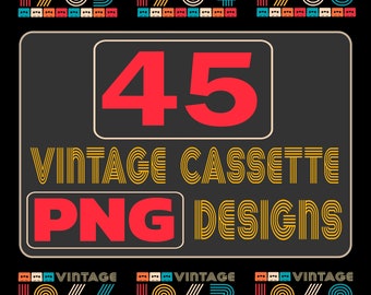 Vintage Cassette Year Of Birth 45 PNG Bundle, Old School design Sublimation PNG files, Sublimation Transfer, Instant Download