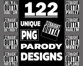 Straight Outta logo Parody, 122 PNG files Bundle, Hip Hop design Sublimation PNG files, Sublimation Transfer, Instant Download Rap Hip Hop