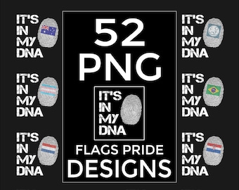 It’s in my DNA Bundle 52 PNG flags pride designs, digital download