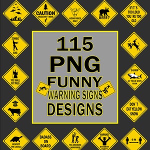 115 PNG Designs, Funny Warning Signs, Funny PNG images PNG Bundle