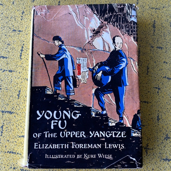 Young Fu Of The Upper Yangtze - Elizabeth F Lewis - HCDJ Book - 1950s 1stEd 10th Impression - 44 Kurt Wiese Illus. - 1933 Newbery Medal - VG