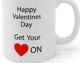 Valentine's gift mug. Get your heart on for Valentines day. Gift for her for him mug gift.