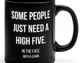funny sarcastic coffee mug gift for birthday gift for him gift for her