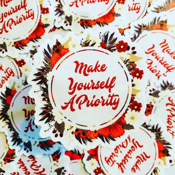Make Yourself A Priority Sticker Waterproof Hydro Flask