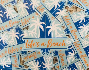 Life’s A Beach Sticker | Waterproof Sticker | Hydro Flask Sticker | Surfboard Sticker | Beach Sticker