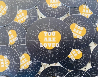 You Are Loved Sticker | Heart | Waterproof Sticker | Hyde Flask Sticker | Love | Sunshine