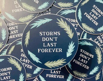 Storms Don’t Last Forever | Waterproof Sticker | Hydroflask Sticker | Laptop Sticker