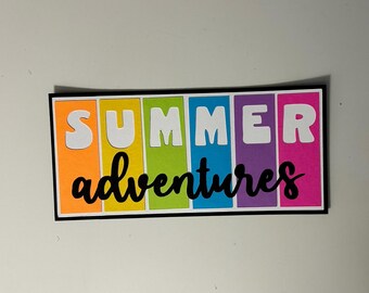 Summer Adventures Scrapbook Title Embellishment Handmade Paper Pieced Die Cut