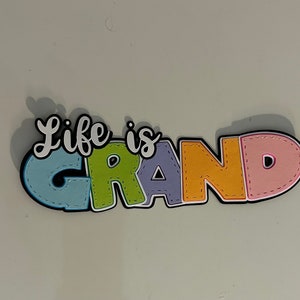 Life is Grand Scrapbook Title Embellishment Paper Pieced Die Cut