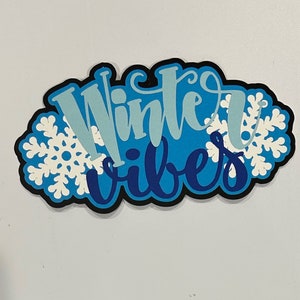 Winter Vibes Scrapbook Title Die Cut Handmade