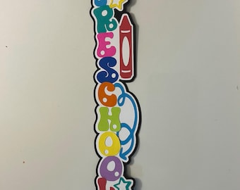 Preschool Scrapbook Title Embellishment Die Cut Paper Pieced