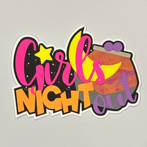 Girls Night Out Plakboektitel of kaartversiering handgemaakt