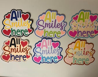 All Smiles Here Scrapbook Title Embellishment Handmade Paper Pieced Die Cut