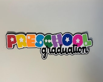 Preschool Graduation Scrapbook Title Embellishment Die Cut Paper Pieced