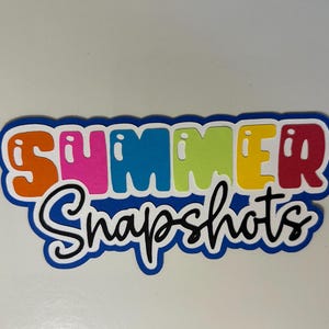 Summer Snapshots Scrapbook Title Embellishment Handmade Paper Pieced Die Cut