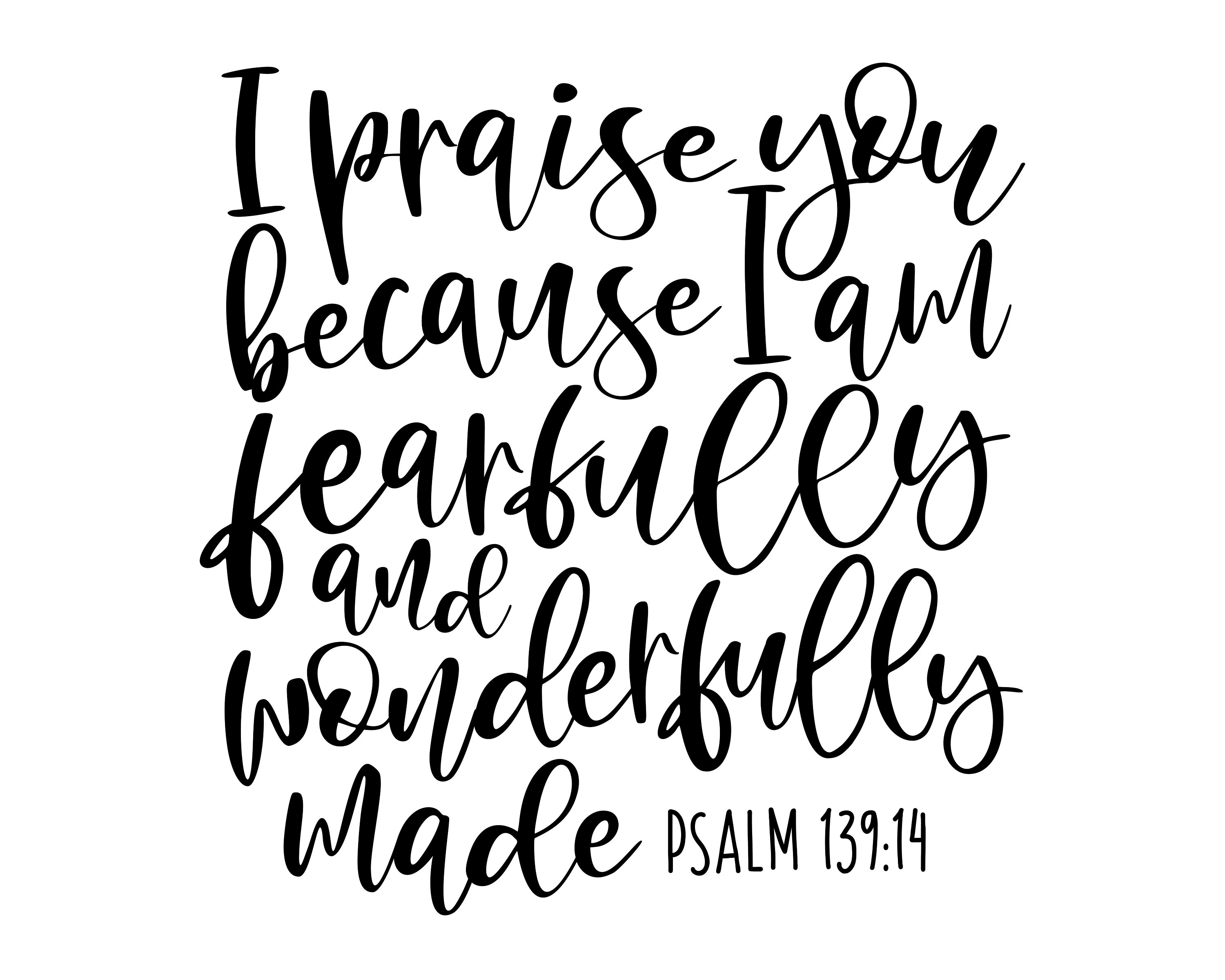 Fearfully & Wonderfully Made Psalm 139:14 SVG Faith Scripture - Etsy